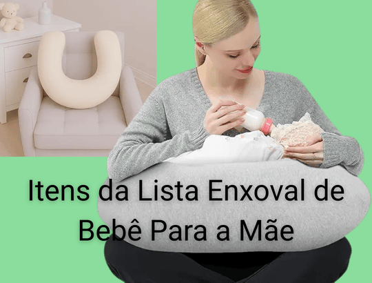 Itens da Lista Enxoval de Bebê presente para mãe